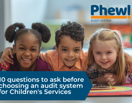 10 questions to ask before choosing an audit system for Children's Services