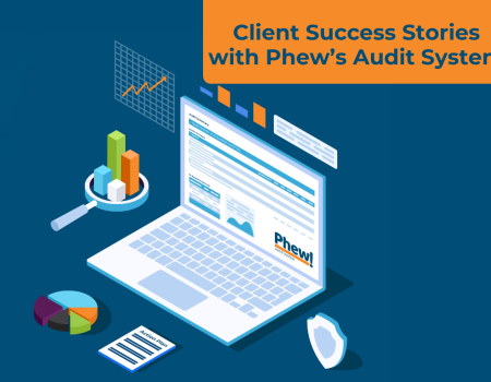 Client success stories - Phew Audit System